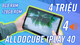 4 triệu có 8GB RAM, 128GB ROM, lắp sim nghe gọi: Alldocube iPlay 40