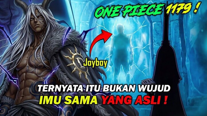 ONE PIECE 1179 - TERNYATA BENAR ITU TUBUH ASLI JOYBOY! IMU SAMA MENGGUNAKAN UNTU