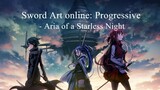 Sword Art Online : Progressive Movie - Hoshi Naki Yoru no Aria (Subtitle Indonesia)