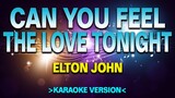 Can You Feel the Love Tonight - Elton John | from The Lion King [Karaoke Version]