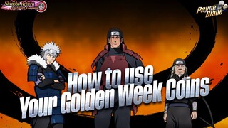 What You Should Use Your Golden Week Coins On! Do It The Right Way! Naruto x Boruto Ninja Tribes