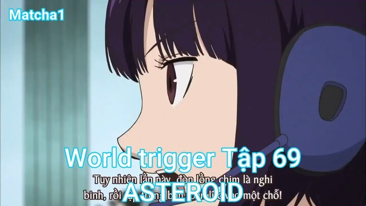 World trigger Tập 69-ASTEROID