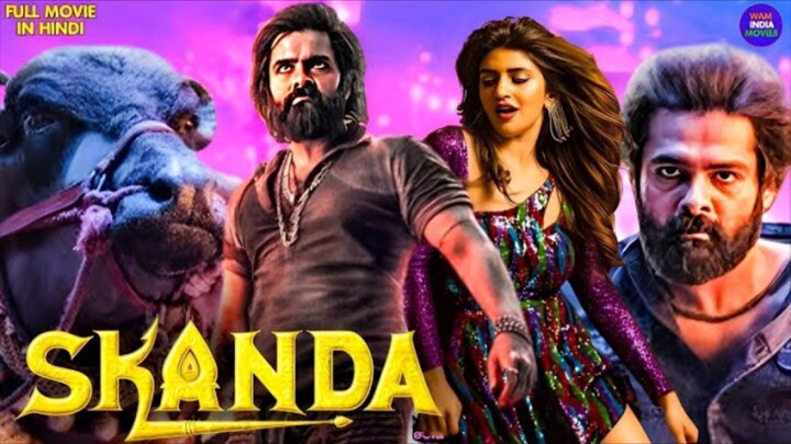 SKANDA FULL MOVIE IN HINDI DUBBED 2024