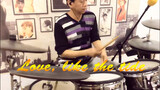 Cover Love Is Like A Tide with drumset