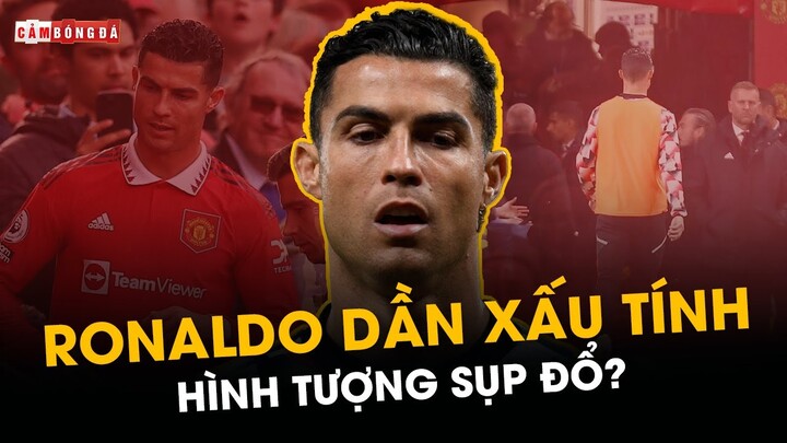 RONALDO DẦN XẤU TÍNH: HUYỀN THOẠI NỔI NÓNG?