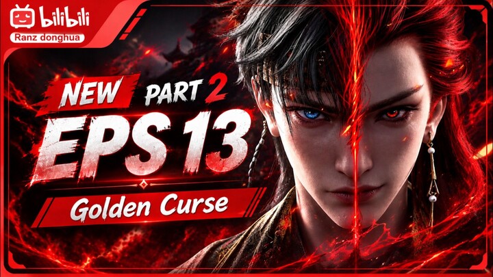 Golden Curse - Episode 13 [ Part 2 ] Subtitle Indonesia