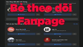 Cách bỏ theo dõi nfollow fanpage trên facebook một cách đơn giản