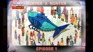 HUNTER X HUNTER EPI 1 TAGALOG