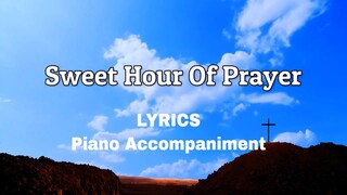 Sweet Hour Of Prayer | Piano | Lyrics | Accompaniment
