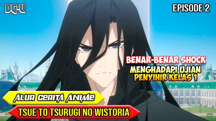 UJIAN DADAKAN MELAWAN GURU KILLER  - ALUR CERITA ANIME TSUE TO TSURUGI NO WISTORIA - EPISODE 02