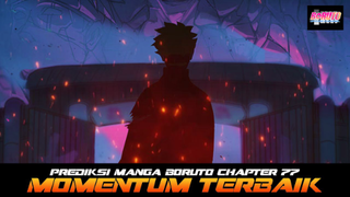 PREDIKSI MANGA BORUTO CHAPTER 77 CHAPTER YANG MENJADI MOMENTUM TERBAIK