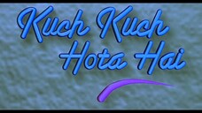 KUCH KUCH HOTA HAI (1998) DUB INDONESIA