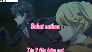 Sekai saikou _Tập 9 Hào hứng quá