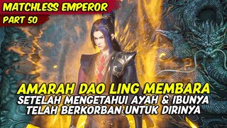 DAO LING MENDAPATKAN KEKUATAN BARU DUNIA VOID | MATCHLESS EMPEROR | PART 50