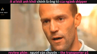 Người vận chuyển (p1) #rvphimhanhdong