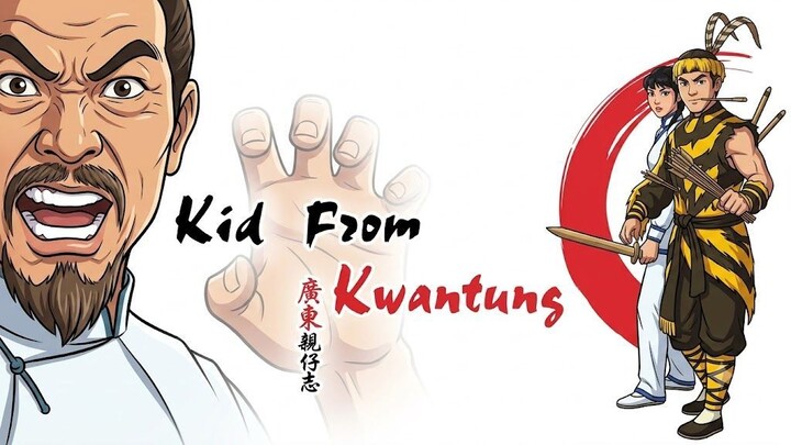 KID FROM KWANGTUNG ⚜️ TAGALOG DUBBED ⚜️ FULL MOVIE