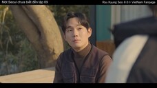Ryu Kyung Soo - Sejin @ Một Seoul chưa biết đến tập 09