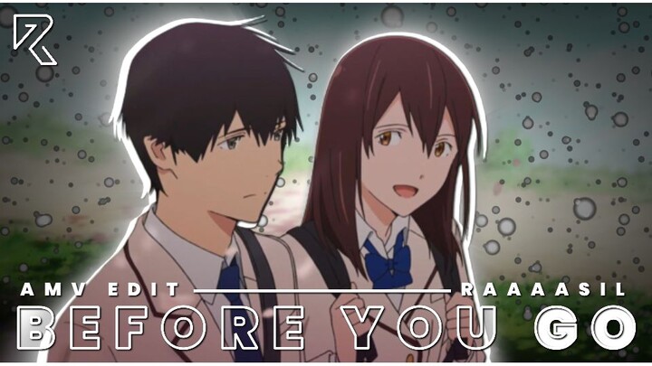 Haruki × Sakura || Before You Go [AMV] TYPOGRAPHY