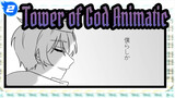 [Tower of God/Animatic] Kaigaishii Kotoba no Yami ni_2