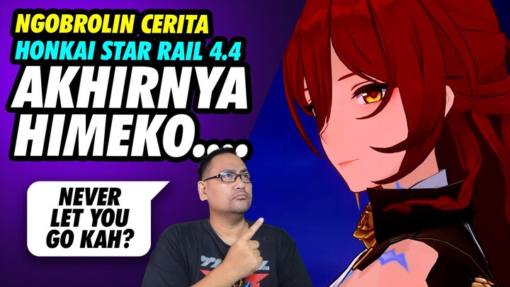 Ngobrolin Cerita Honkai Star Rail 4.4