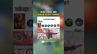 Viral Nih Valir Slow Parah 🗿