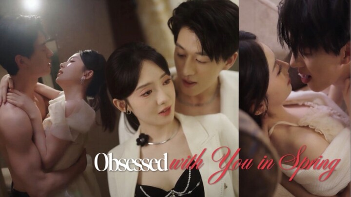 Obsessed with You in Spring<< 诗越越 (Shi Yueyue) 💋💋 : 陈景赫 (Chen Jinghe>>