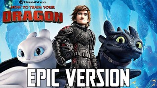 How To Train Your Dragon Theme | EPIC ORCHESTRAL MEDLEY V2 (Test Drive, This is Berk, & More)