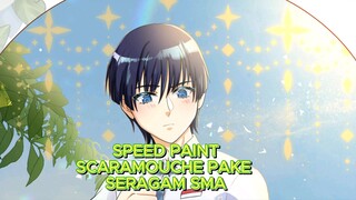 [ SPEED PAINT ] SCARAMOUCHE PAKE SERAGAM SMA