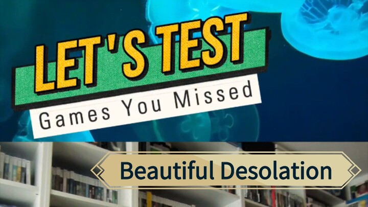 Let's Test // Beautiful Desolation (#2) #gamereview