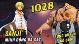 [ Spoiler One Piece 1028 Update ] - Sanji mình đồng da sắt , Queen giấu đồ chơi nguy hiểm trong bụng