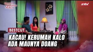 Giliran Lagi Kesusahan, Baru Deh Pulang Kerumah | BestCut Wanita Perindu Surga ANTV Eps 54 (3/4)