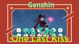 Hu Tao One Last Kiss