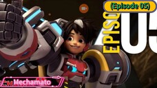 Mechamato (Season 01) (Episode 05)