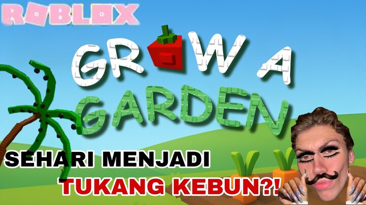 BERCOCOK TANAM ||GROW A GARDEN ||ROBLOX