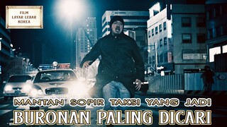 Mantan Sopir Taksi yang Jadi Buronan - Alur Cerita Film Terbaik