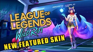 ALL NEW FEATURED SKIN - LOL WILD RIFT