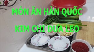 MÓN ĂN HÀN QUỐC: KIM CHI DƯA LEO