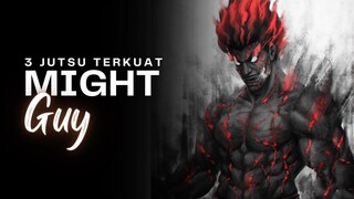 3 Jutsu Terkuat Might Guy