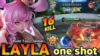 Crazy one shot build Layla | Layla best build 2024 | Build Top 1 Global Layla