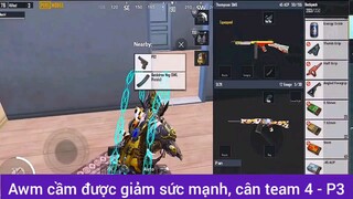 Awm cầm được giảm sức mạnh cân team 4 phần 3