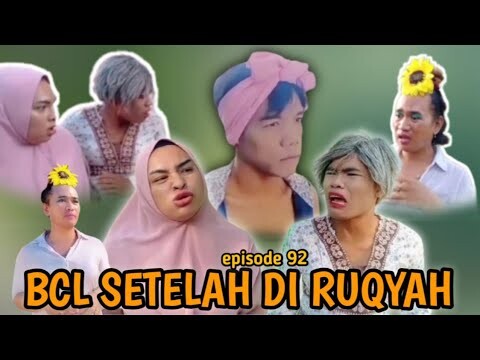 BCL SETELAH DI RUQYAH-EPISODE 92 MUNGIL FILM
