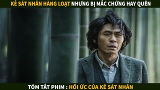 Người cha Bí ẩn mắc chứng hay quên | Tóm tắt phim : Hồi ức của kẻ sat nhân