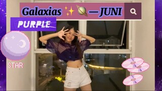 ♡꒰yjunii꒱ เต้นเพลง Galaxias✨กับชุดธีมอวกาศสุดเซ็กซี่!