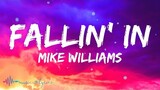 Mike Williams - Fallin' In (Lyrics)