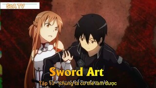 Sword Art Tập 13 - Chúng ta có thể làm được