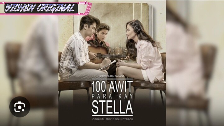 100 Awit Para Kay STELLA [MOVIE] TAGALOG DUBBED
