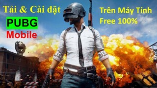 HƯỚNG DẪN CÀI GAME PUBG MOBILE TRÊN MÁY TÍNH