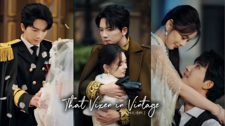 That Vixen in Vintage << Liu Xuan 🦋 Yu Xinyu >> "Madam is acting up again"