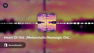 Heart Of Old. [Melancholic/Nostalgic Old-School Anime Lo-Fi]