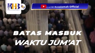 Batas Masbuk Waktu Jumat